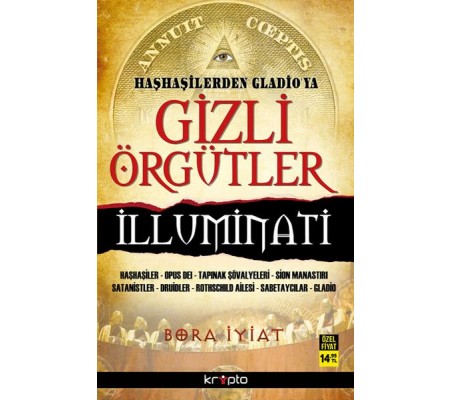 Haşhaşilerden Gladioya Gizli Örgütler İlluminati