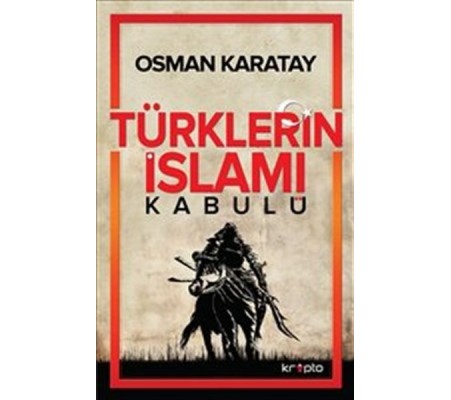 Türklerin İslamı Kabulü Türklerin İslamı Kabulü