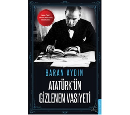 Atatürkün Gizlenen Vasiyeti Atatürkün Gizlenen Vasiyeti