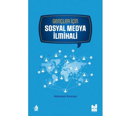 Gençler İçin Sosyal Medya İlmihali