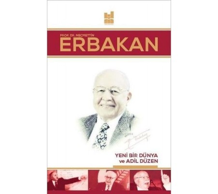 Yeni Bir Dünya ve Adil Düzen Yeni Bir Dünya ve Adil Düzen