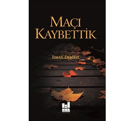 Maçı Kaybettik