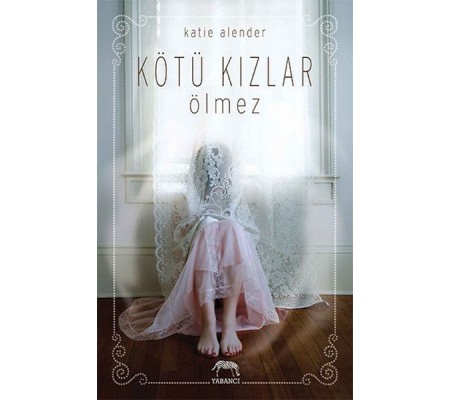 Kötü Kızlar Ölmez Kötü Kızlar Ölmez