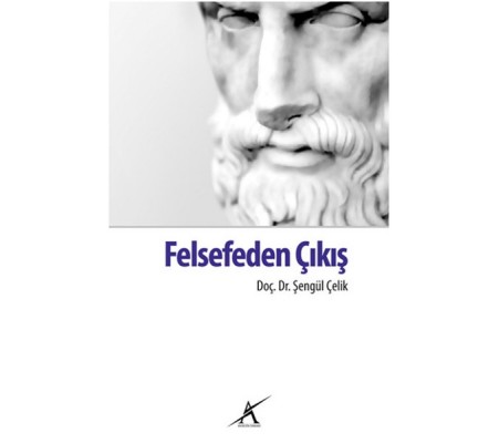 Felsefeden Çıkış Felsefeden Çıkış