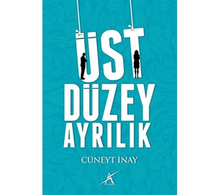Üst Düzey Ayrılık Üst Düzey Ayrılık