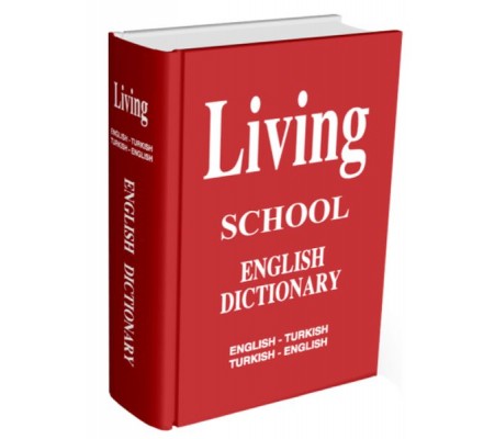 Living English Dictionary İngilizce-Türkçe Türkçe-İngilizce For School Sözlük