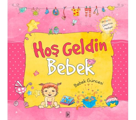 Hoş Geldin Bebek - Bebeğin Güncesi Pembe (Ciltli) Hoş Geldin Bebek - Bebeğin Güncesi Pembe (Ciltli)