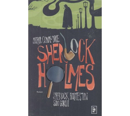 Sherlock Holmes’un Son Görevi - Sherlock Holmes 4 Sherlock Holmes’un Son Görevi - Sherlock Holmes 4