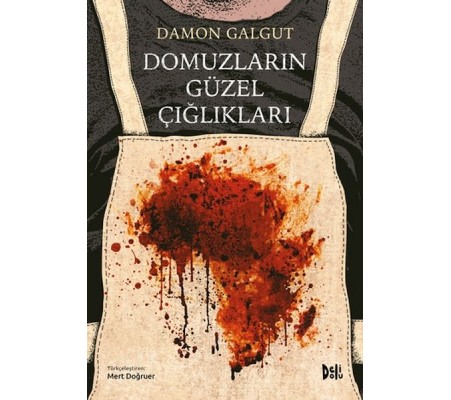 Domuzların Güzel Çığlıkları