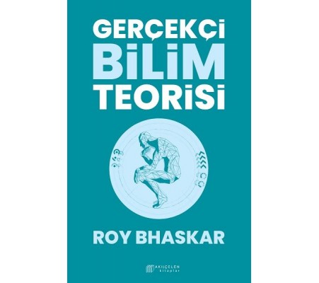 Gerçekçi Bilim Teorisi Gerçekçi Bilim Teorisi