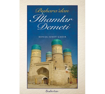 Buharadan İlhamlar Demeti