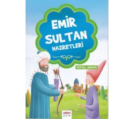 Emir Sultan Hazretleri Emir Sultan Hazretleri