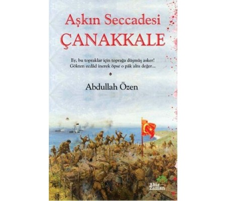 Aşkın Seccadesi Çanakkale Aşkın Seccadesi Çanakkale