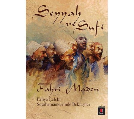 Seyyah ve Sufi Seyyah ve Sufi