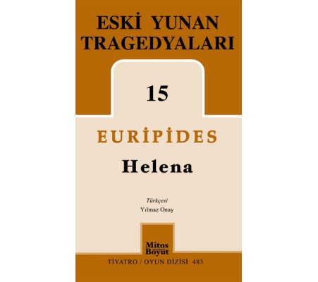 Eski Yunan Tragedyaları 15 Helena Eski Yunan Tragedyaları 15 Helena