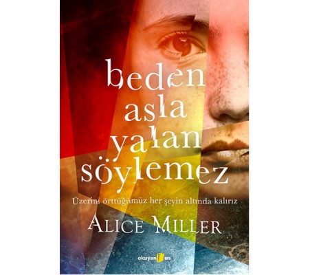 Beden Asla Yalan Söylemez Beden Asla Yalan Söylemez