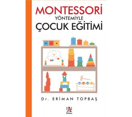 Montessori Yöntemiyle Çocuk Eğitimi