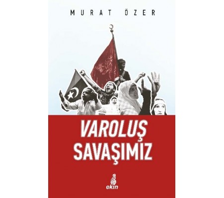 Varoluş Savaşımız