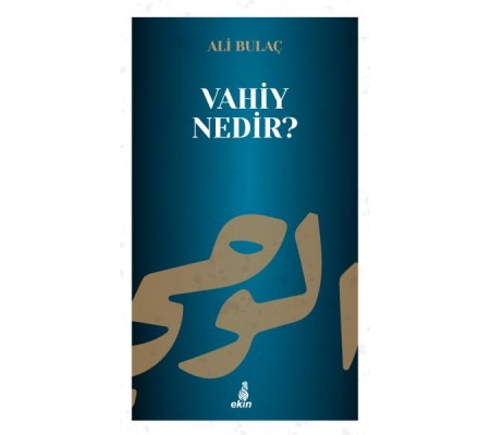 Vahiy Nedir?