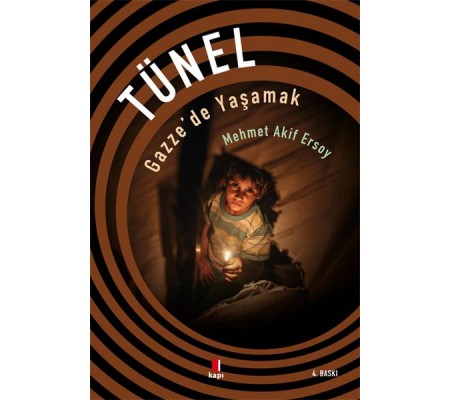 Tünel - Gazze'de Yaşamak Tünel - Gazze'de Yaşamak