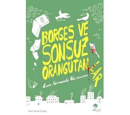 Borges ve Sonsuz Orangutanlar Borges ve Sonsuz Orangutanlar