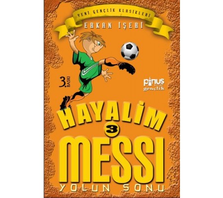 Hayalim Messi 3 - Yolun Sonu