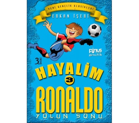 Hayalim Ronaldo 3 - Yolun Sonu Hayalim Ronaldo 3 - Yolun Sonu