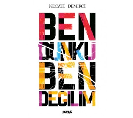 Ben Dünkü Ben Değilim Ben Dünkü Ben Değilim