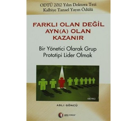 Farklı Olan Değil Ayn(a) Olan Kazanır