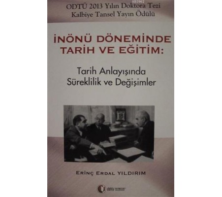 İnönü Döneminde Tarih ve Eğitim İnönü Döneminde Tarih ve Eğitim