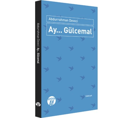Ay... Gülcemal Ay... Gülcemal
