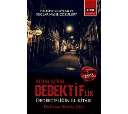 Adım Adım Dedektiflik Dedektifliğin El Kitabı Adım Adım Dedektiflik Dedektifliğin El Kitabı