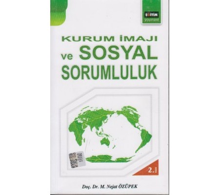 Kurum İmajı ve Sosyal Sorumluluk Kurum İmajı ve Sosyal Sorumluluk