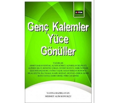 Genç Kalemler Yüce Gönüller Genç Kalemler Yüce Gönüller