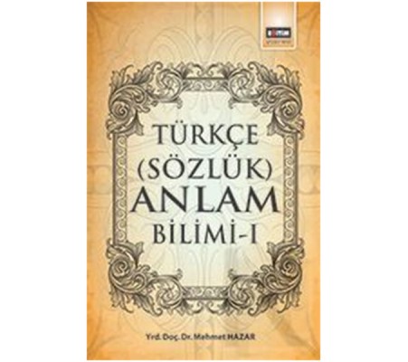 Türkçe (Sözlük) Anlam Bilimi -1 Türkçe (Sözlük) Anlam Bilimi -1