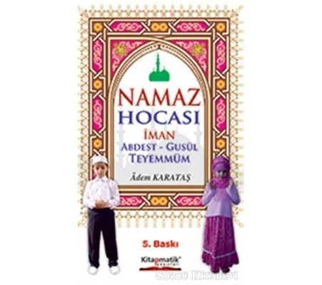 Namaz Hocası İman Abdest-Gusül Teyemmüm Namaz Hocası İman Abdest-Gusül Teyemmüm