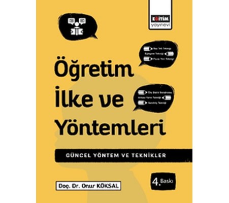 Öğretim İlke ve Yöntemleri Çağdaş Uygulamalarla Yöntem ve Teknikler Öğretim İlke ve Yöntemleri Çağdaş Uygulamalarla Yöntem ve Teknikler