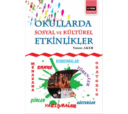 Okullarda Sosyal ve Kültürel Etkinlikler Okullarda Sosyal ve Kültürel Etkinlikler