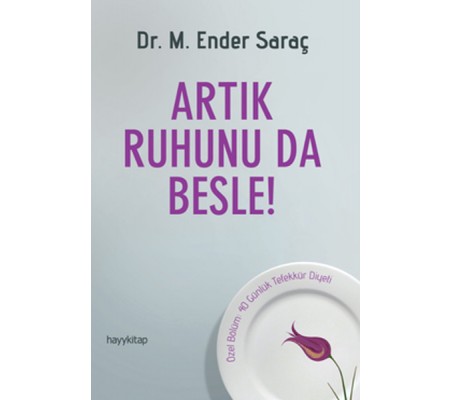 Artık Ruhunu da Besle! Artık Ruhunu da Besle!