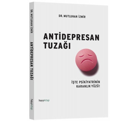 Antidepresan Tuzağı Antidepresan Tuzağı