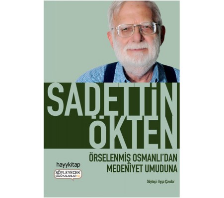 Örselenmiş Osmanlıdan Medeniyet Umuduna Örselenmiş Osmanlıdan Medeniyet Umuduna