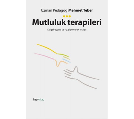 Mutluluk Terapileri Mutluluk Terapileri