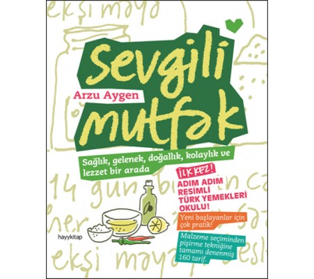 Sevgili Mutfak Sağlık, Gelenek, Doğallık, Kolaylık ve Lezzet Bir Arada Sevgili Mutfak Sağlık, Gelenek, Doğallık, Kolaylık ve Lezzet Bir Arada