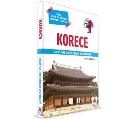 Delta Kültür Korece Gezi ve Konuşma Rehberi Delta Kültür Korece Gezi ve Konuşma Rehberi