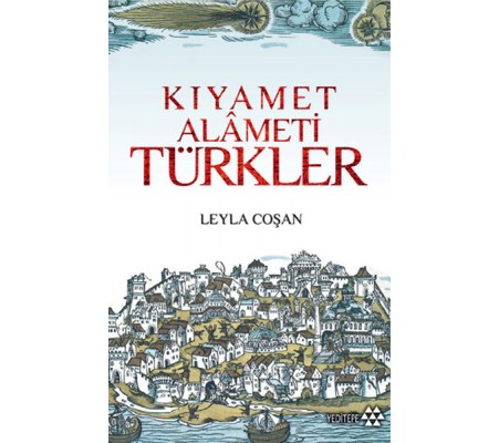 Kıyamet Alameti Türkler Kıyamet Alameti Türkler