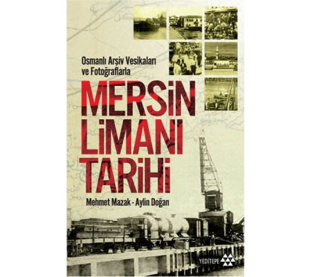 Mersin Limanı Tarihi Mersin Limanı Tarihi