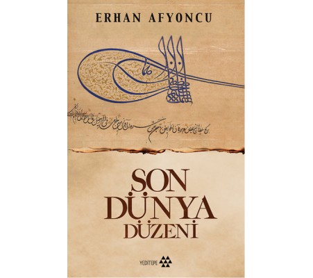 Son Dünya Düzeni Son Dünya Düzeni