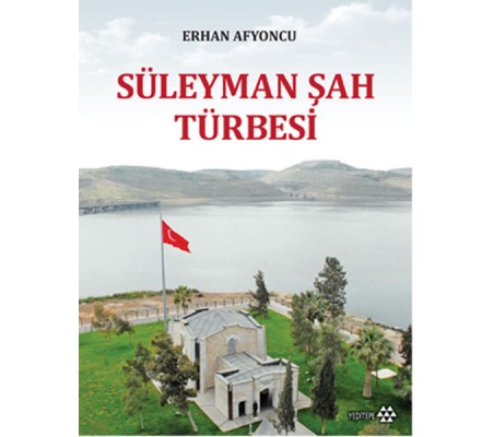 Süleyman Şah Türbesi Süleyman Şah Türbesi
