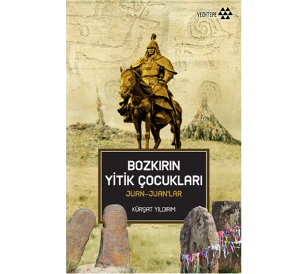 Bozkırın Yitik Çocukları Juan-Juanlar Bozkırın Yitik Çocukları Juan-Juanlar