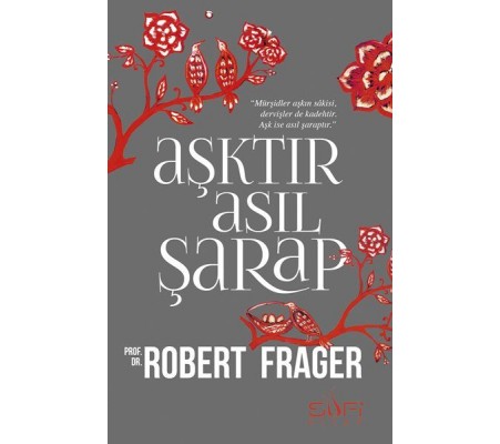 Aşktır Asıl Şarap Aşktır Asıl Şarap
